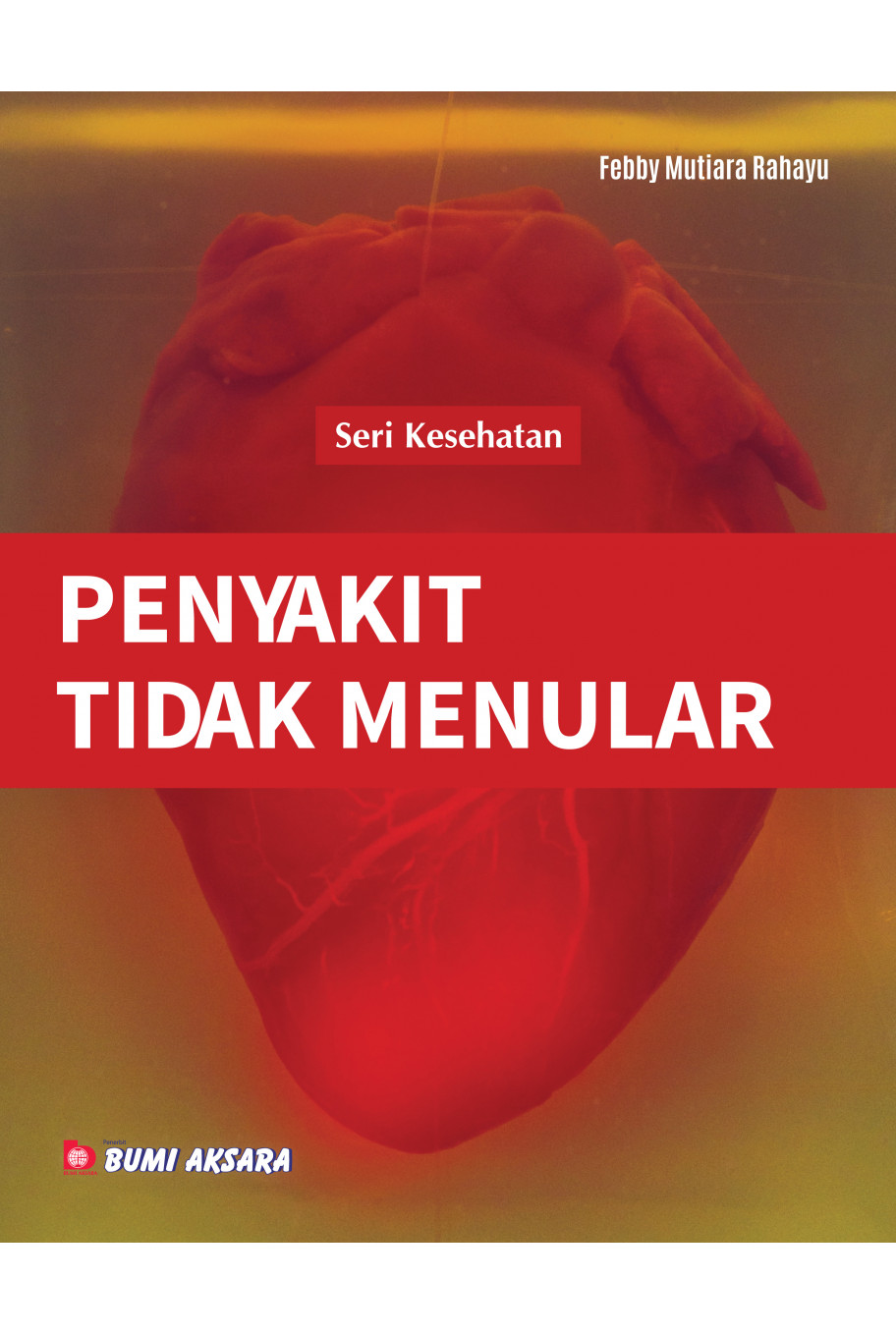 Seri Kesehatan : Penyakit Tidak Menular